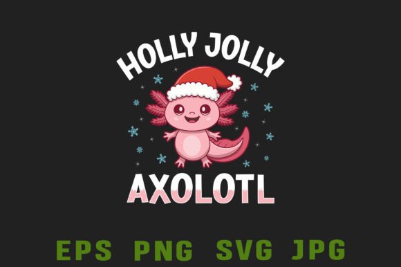 Download Holly Jolly Axolotl Christmas T Shirt - T shirt Collection